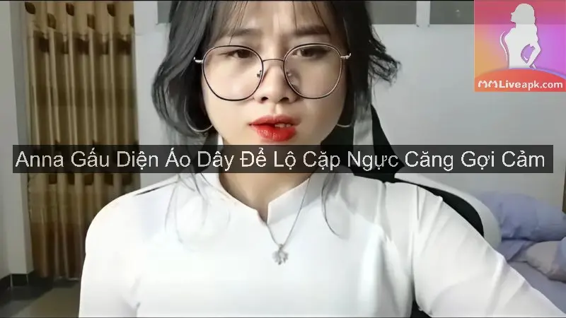 Anna Gấu Diện Áo Dây Để Lộ Cặp Ngực Căng Gợi Cảm 6